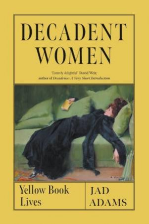 Decadent Women by Jad Adams