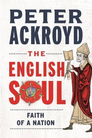 The English Soul by Peter Ackroyd