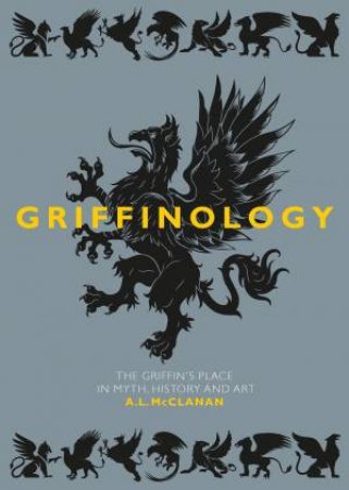 Griffinology by A L McClanan