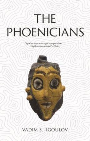 The Phoenicians by Vadim S Jigoulov