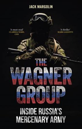 The Wagner Group by Jack Margolin