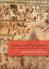 Markets And Exchanges In PreModern And Traditional Societies