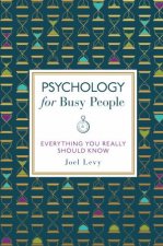 Psychology For Busy People