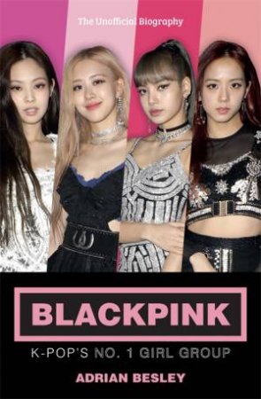 Blackpink by Adrian Besley