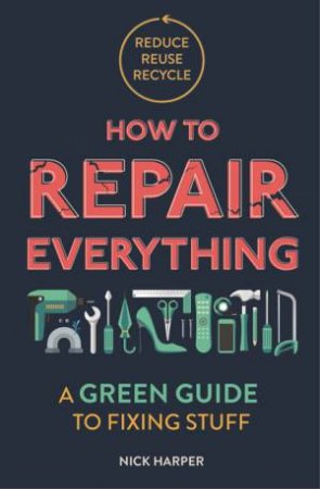 How To Repair Everything by Nick Harper