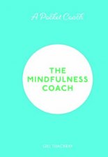 A Pocket Coach The Mindfulness Coach