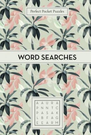 Perfect Pocket Puzzles: Word Searches by Gareth Moore