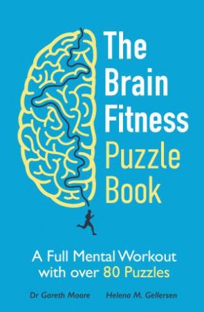 The Brain Fitness Puzzle Book by Gareth Moore & Helena M. Gellersen