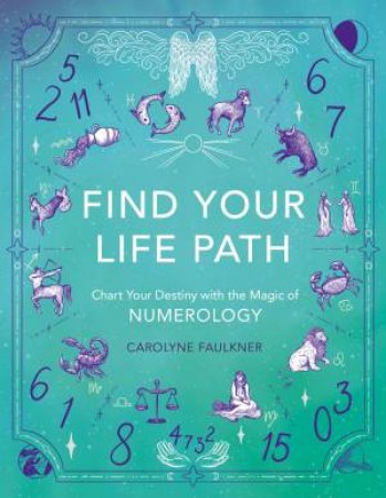 Find Your Life Path by Carolyne Faulkner