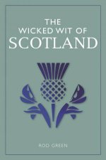 Wicked Wit of Scotland