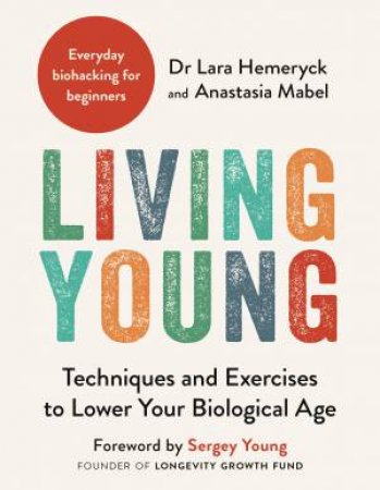 Living Young by Lara Hemeryck & Anastasia Mabel & Sergey Young