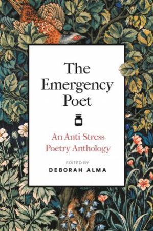 The Emergency Poet by Deborah Alma