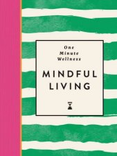 OneMinute Wellness Mindful Living