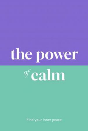 The Power of Calm by Sarah Jane Arnold