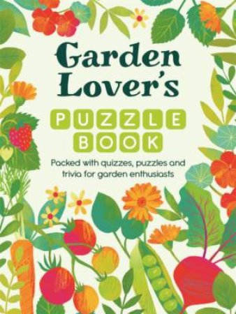 Garden Lover's Puzzle Book by Unknown