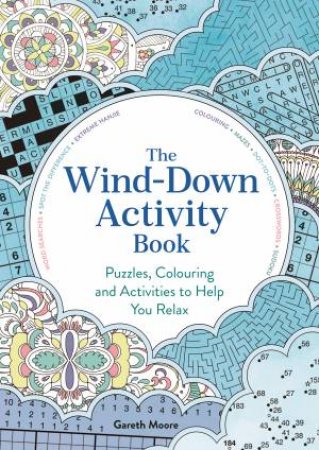 The Wind-Down Activity Book by Gareth Moore