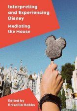 Interpreting And Experiencing Disney