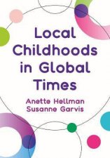 Local Childhoods In Global Times