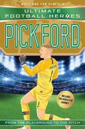 Football Heroes: Pickford by Matt Oldfield