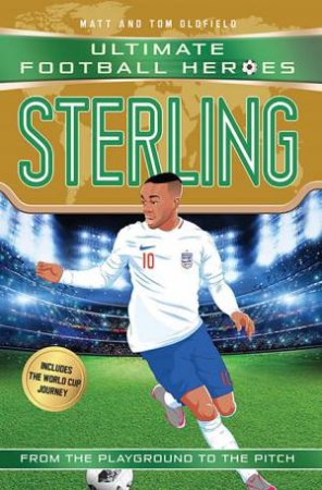 Football Heroes: Sterling by Matt Oldfield