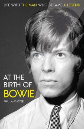 At The Birth Of Bowie by Phil Lancaster