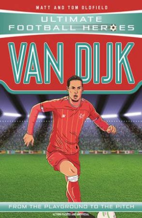 Football Heroes: Van Dijk by Matt Oldfield