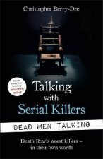 Talking With Serial Killers Dead Men Talking