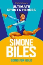 Ultimate Sports Heroes Simone Biles