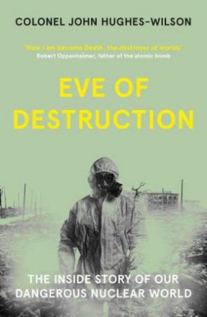 Eve Of Destruction by John Hughes-Wilson