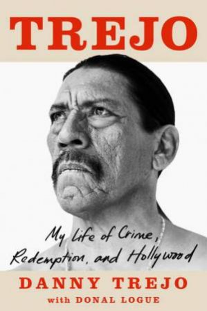 Trejo by Danny Trejo