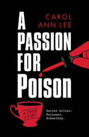 A Passion For Poison by Carol Ann Lee