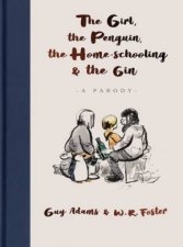 The Girl The Penguin The HomeSchooling And The Gin