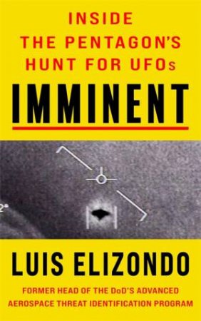 Imminent by Luis Elizondo