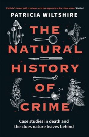 The Natural History of Crime by Patricia Wiltshire
