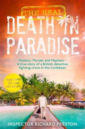 The Real Death in Paradise by Richard Preston