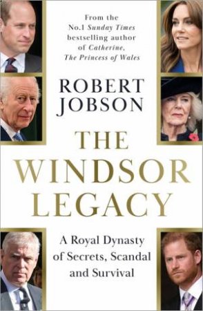 The Windsor Legacy by Robert Jobson