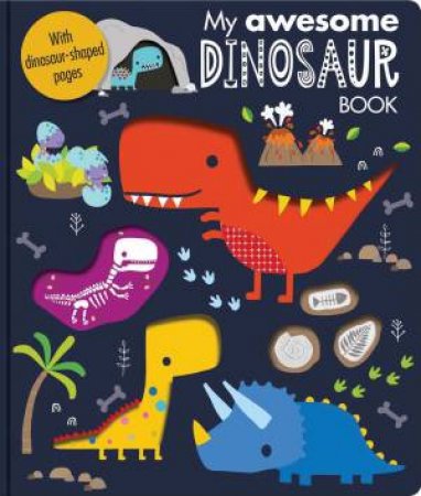 My Awesome Dinosaur by Various