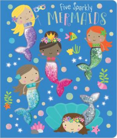 Five Sparkly Mermaids by Christie Hainsby