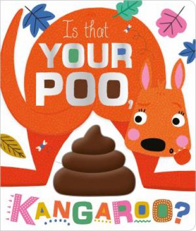 Is That Your Poo, Kangaroo? by Various