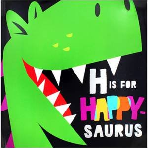 H Is For Happy-Saurus