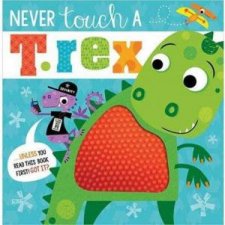 Never Touch A TRex