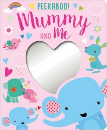 Peekaboo Mummy And Me by Christie Hainsby