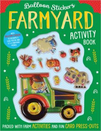 Balloon Stickers Farmyard Activity Book by Elanor Best