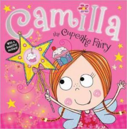 Camilla The Cupcake Fairy by Tim Bugbird