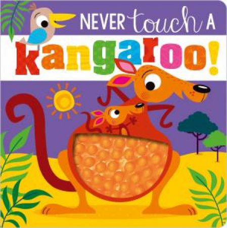 Never Touch A Kangaroo!