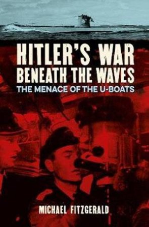 Hitler's War Beneath The Waves by Various