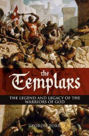 The Templars by Geordie Torr