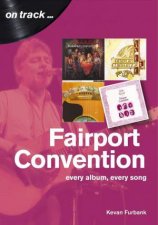 Fairport Convention Every Album Every Song