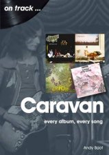 Caravan Every Album Every Song