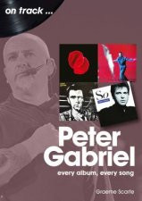 Peter Gabriel Every Album Every Song